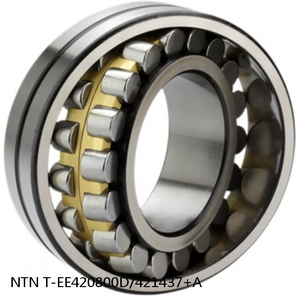 T-EE420800D/421437+A NTN Cylindrical Roller Bearing